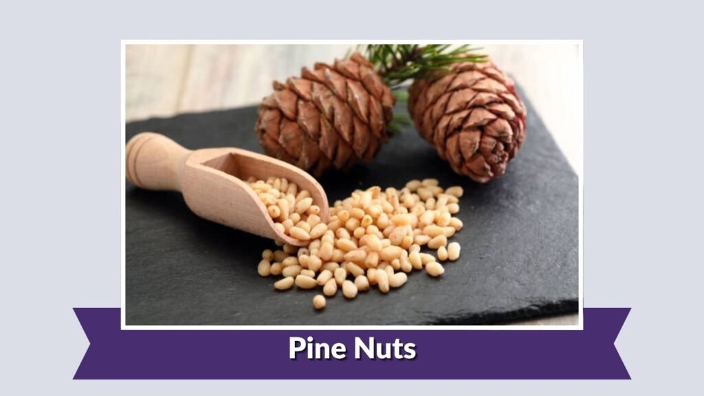 Pine Nuts